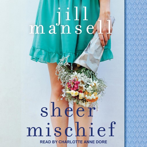 Sheer Mischief, Jill Mansell