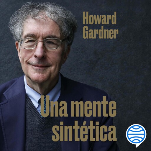 Una mente sintética, Howard Gardner
