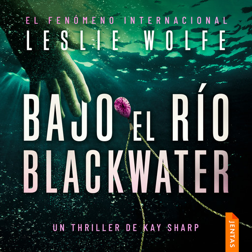 Bajo el río Blackwater, Leslie Wolfe