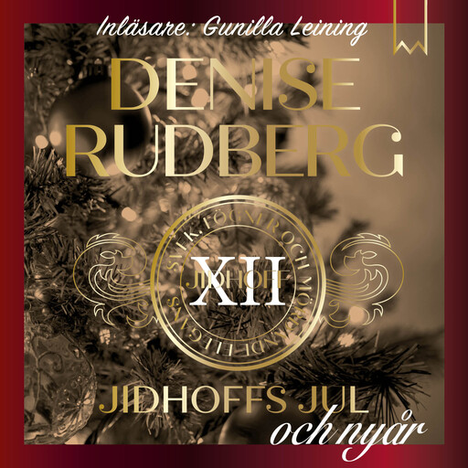 JIdhoffs jul och nyår, Denise Rudberg