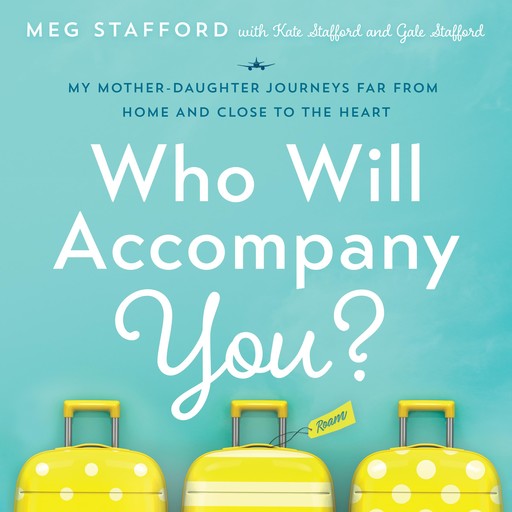 Who Will Accompany You?, Meg Stafford
