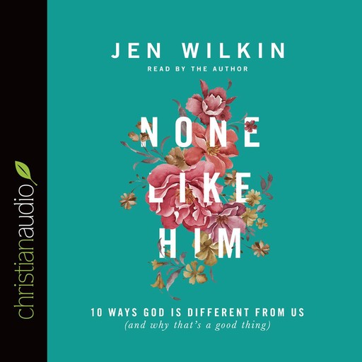 None Like Him, Jen Wilkin