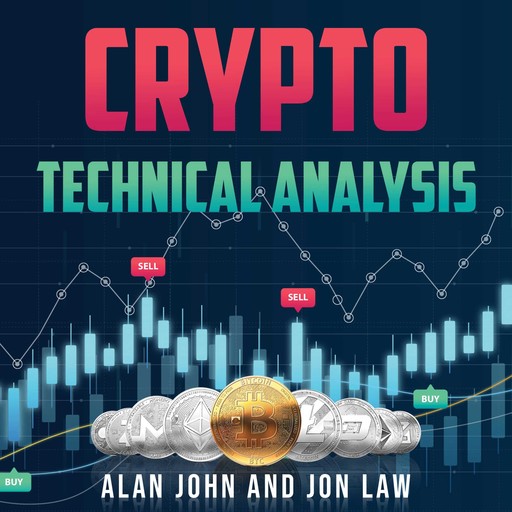 Crypto Technical Analysis, Alan John, Jon Law
