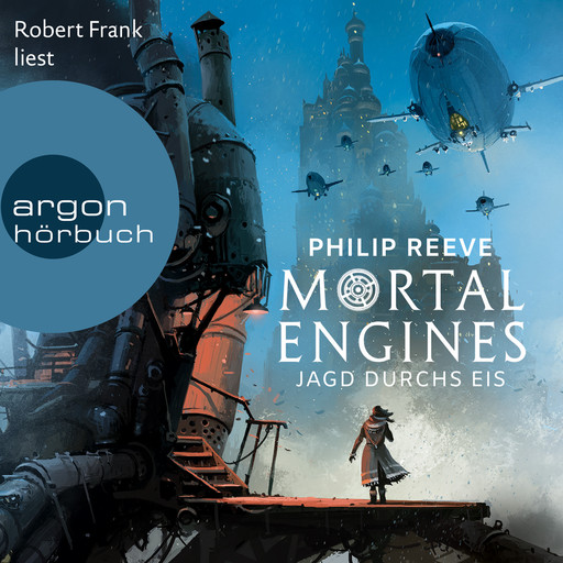 Jagd durchs Eis - Mortal Engines 2 (Ungekürzte Lesung), Philip Reeve