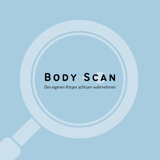 Body Scan zur verbesserten Körperwahrnehmung, ZENtrum für Körperwahrnehmung