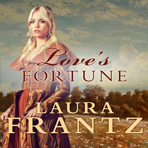 Love's Fortune, Laura Frantz