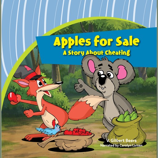 Apples for Sale—A Story About Cheating, V. Gilbert Beers