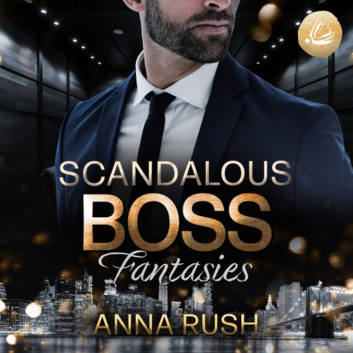 Scandalous Boss Fantasies, Anna Rush