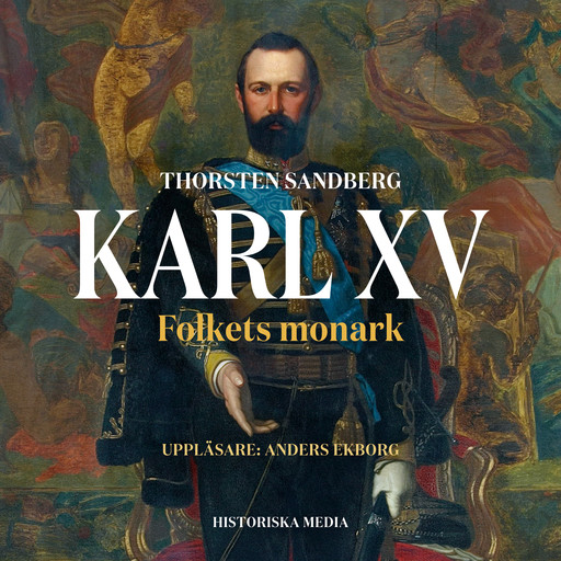 Karl XV. Folkets monark, Thorsten Sandberg