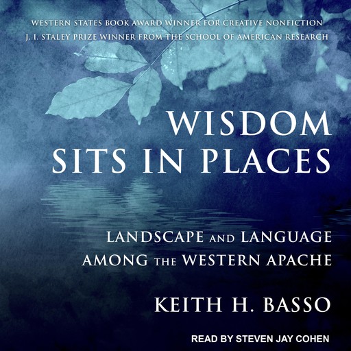 Wisdom Sits in Places, Keith H. Basso