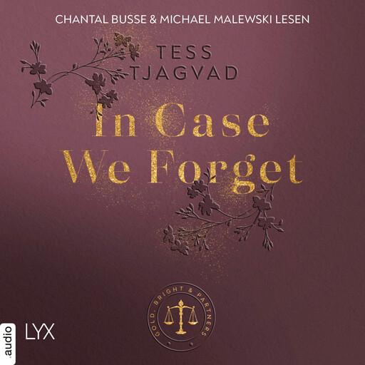 In Case We Forget - Gold, Bright & Partners, Teil 3 (Ungekürzt), Tess Tjagvad