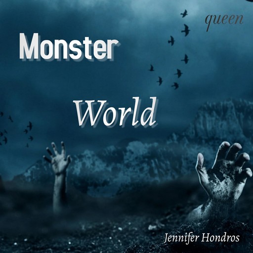 Monster World, Jennifer Hondros