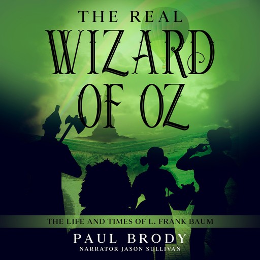 The Real Wizard of Oz, Paul Brody