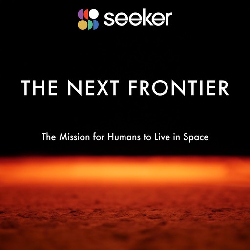 The Next Frontier, Seeker