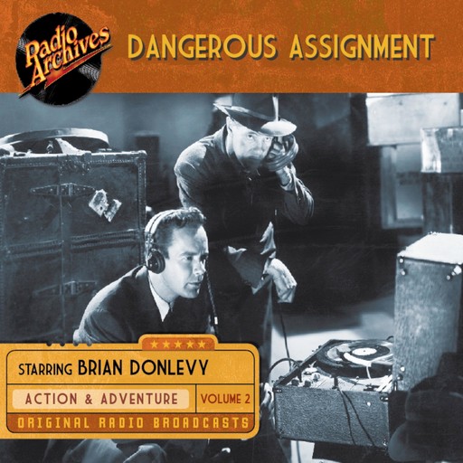 Dangerous Assignment, Volume 2, NBC Radio