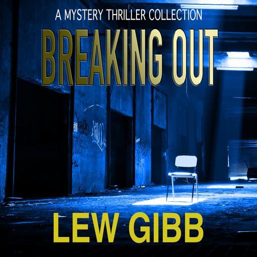 Breaking Out, Lew Gibb