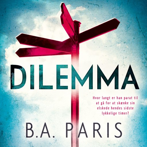 Dilemma, B.A. Paris