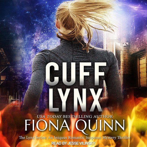 Cuff Lynx, Fiona Quinn