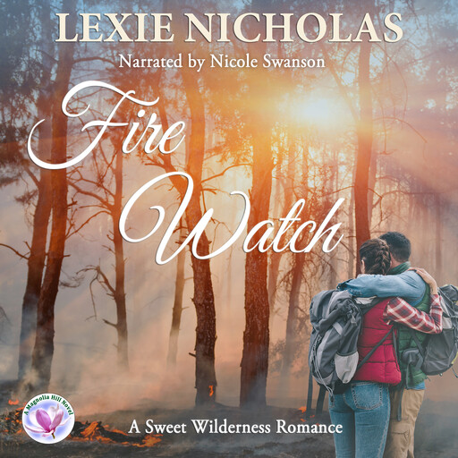Fire Watch, Lexie Nicholas