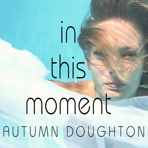 In This Moment, Autumn Doughton
