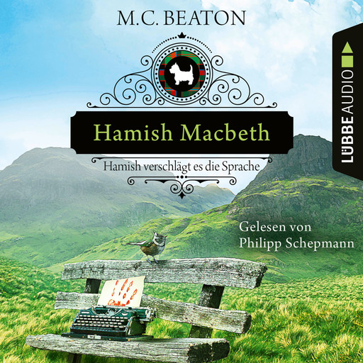 Hamish Macbeth verschlägt es die Sprache - Schottland-Krimis, Teil 14 (Ungekürzt), M.C. Beaton