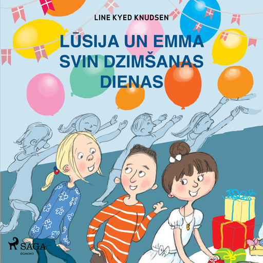 Lūsija un Emma svin dzimšanas dienas, Line Kyed Knudsen