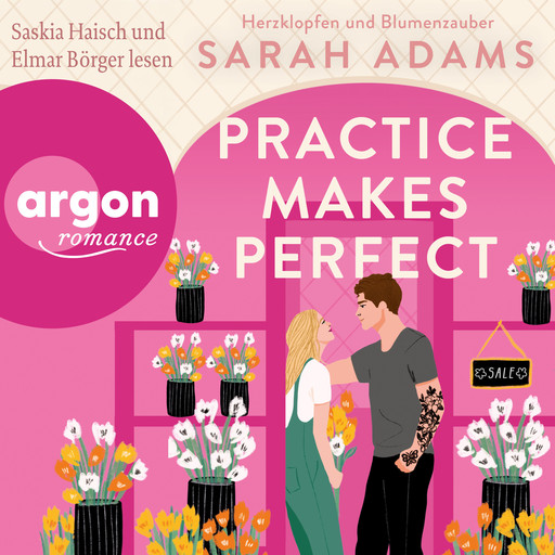 Practice Makes Perfect - Rome Lovestory, Band 2 (Ungekürzte Lesung), Sarah Adams