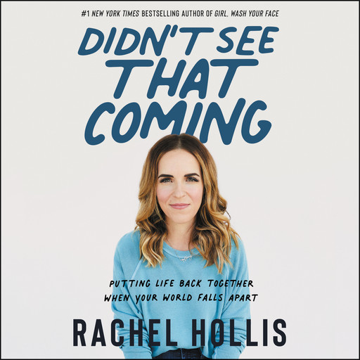 Didn't See That Coming, Rachel Hollis