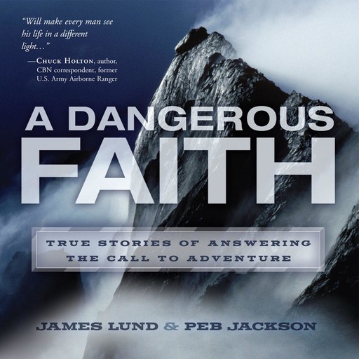A Dangerous Faith, James Lund, Peb Jackson