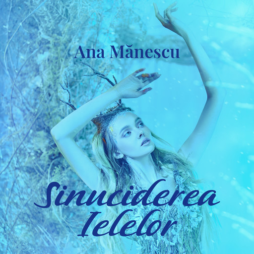 Sinuciderea Ielelor, Ana Manescu