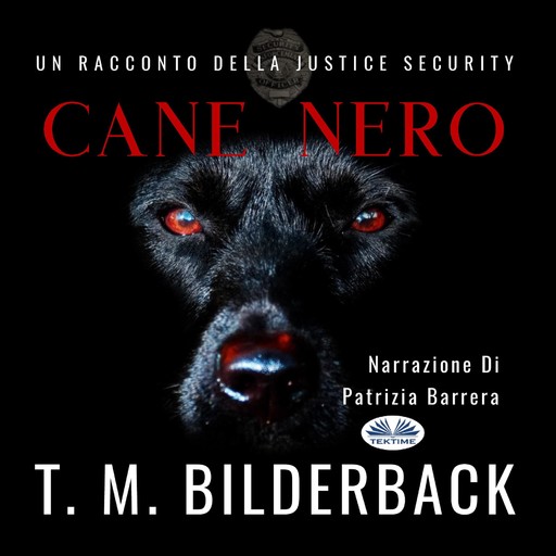 Cane Nero - Un Racconto della Justice Security, T.M. Bilderback