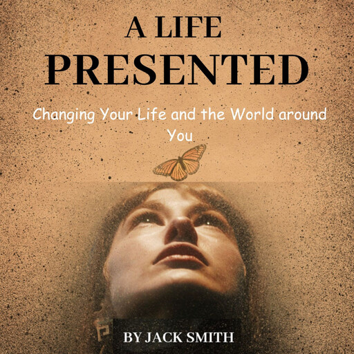 A Life Presented, Jack Smith