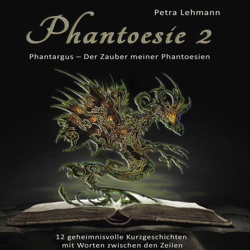 Phantoesie 2: Phantargus - Der Zauber meiner Phantoesien, Petra Lehmann