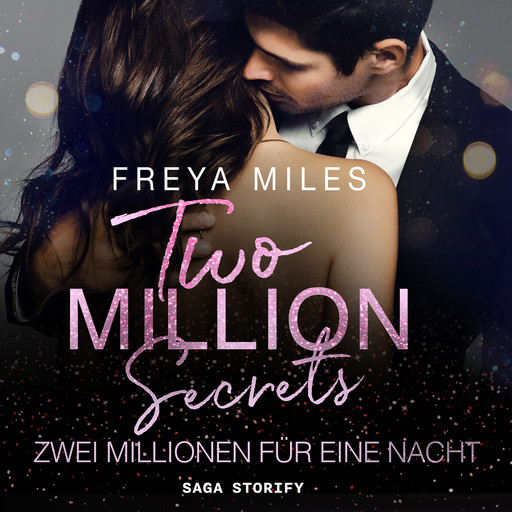 Two Million Secrets – Zwei Millionen für eine Nacht, Freya Miles