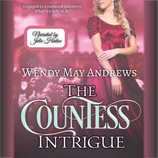 The Countess Intrigue, Wendy May Andrews