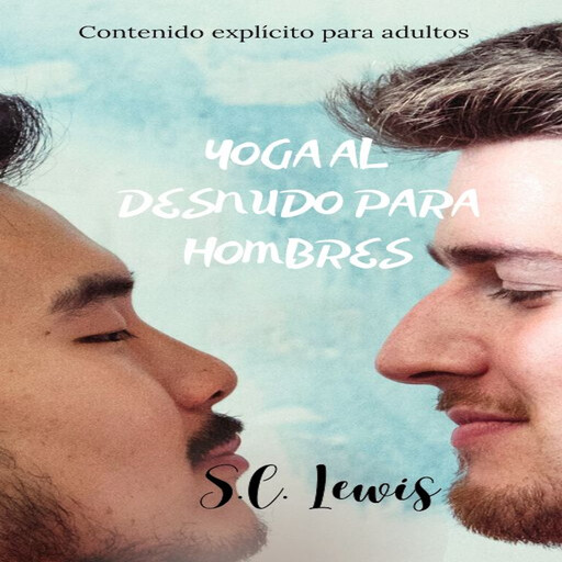 Yoga Al Desnudo Para Hombres, S.C. Lewis
