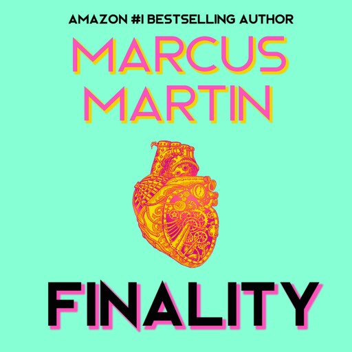 Finality, Marcus Martin