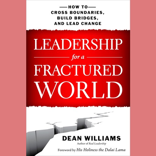 Leadership for a Fractured World, Dean Williams
