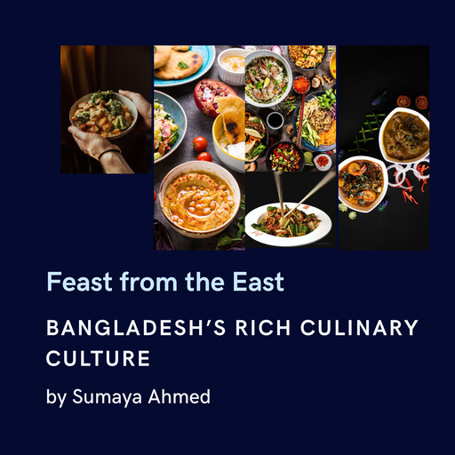 Feast from the East, Sumaya Ahmed