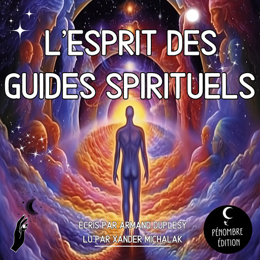 L'esprit des Guides Spirituels, Armand Duplesy