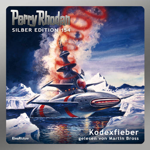 Perry Rhodan Silber Edition 154: Kodexfieber, Kurt Mahr, Arndt Ellmer, H.G. Ewers