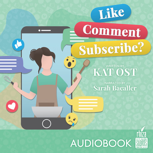 Like, Comment, Subscribe, Kat Ost