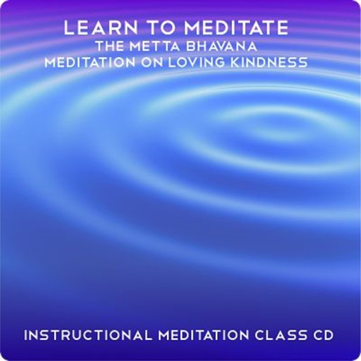 Learn to Meditate - Metta Bhavana, Rae Roberts