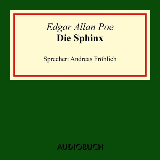 Die Sphinx, Edgar Allan Poe
