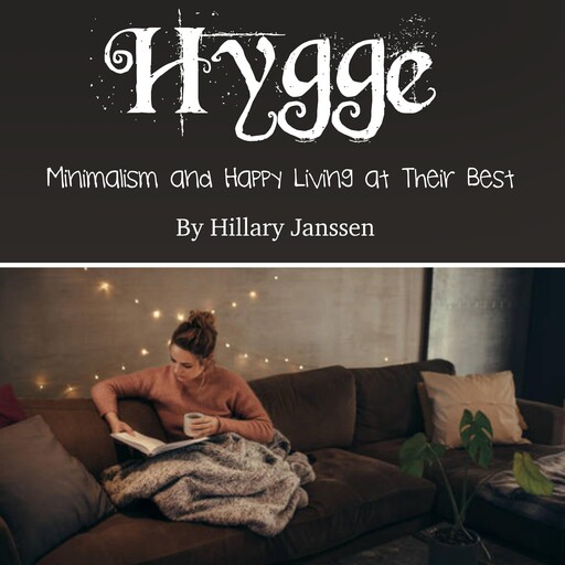 Hygge, Hillary Janssen