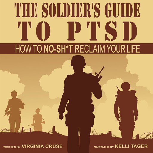 The Soldier's Guide to PTSD, Virginia Cruse