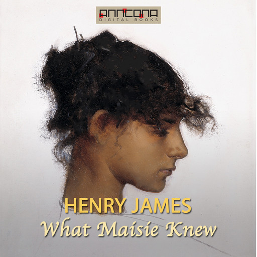What Maisie Knew, Henry James