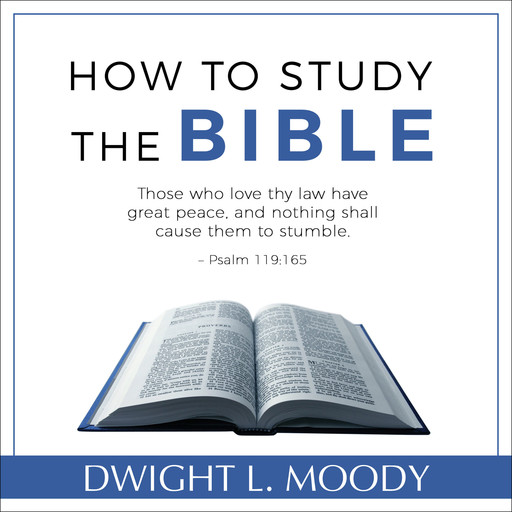 How to Study the Bible, Dwight L. Moody