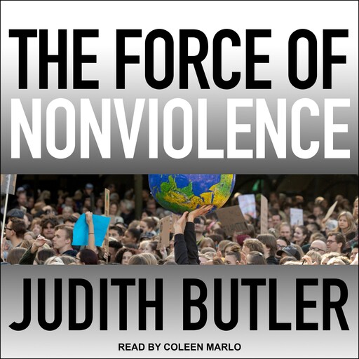 The Force of Nonviolence, Judith Butler