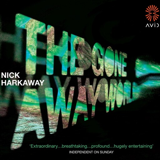 The Gone-Away World, Nick Harkaway